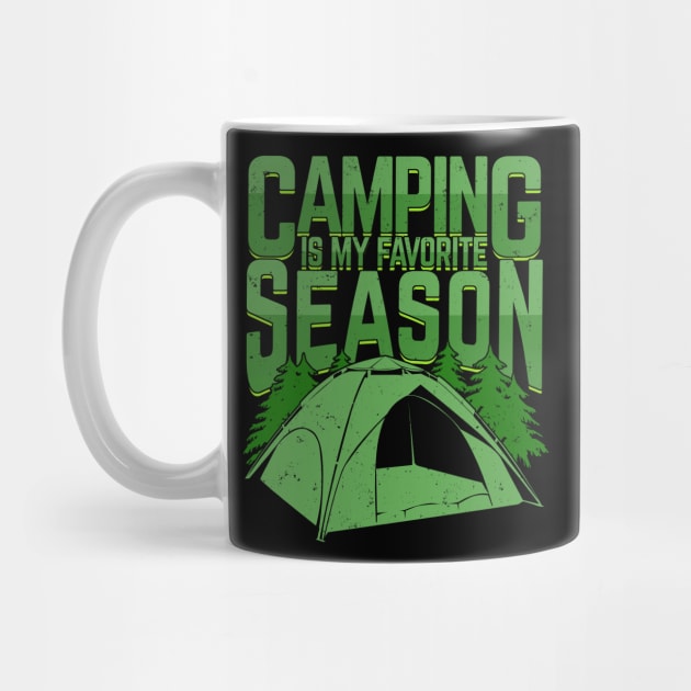 Camping Is My Favorite Season by Dolde08